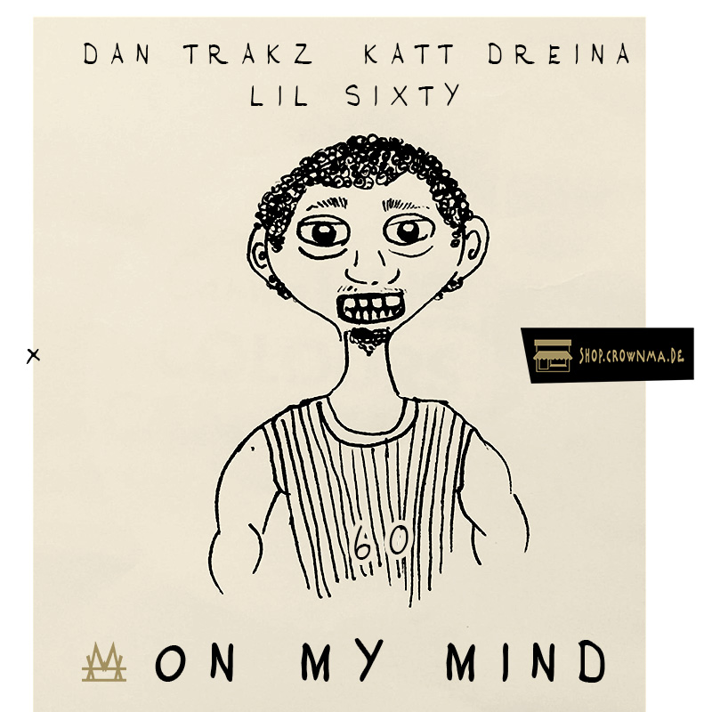 Dan Trakz, Katt Dreina x Lil Sixty - On My Mind